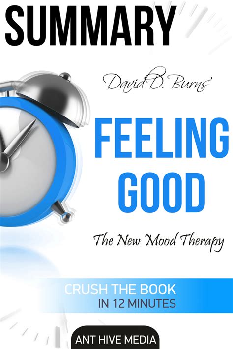 Read David D. Burns’ Feeling Good: The New Mood Therapy | Summary ...