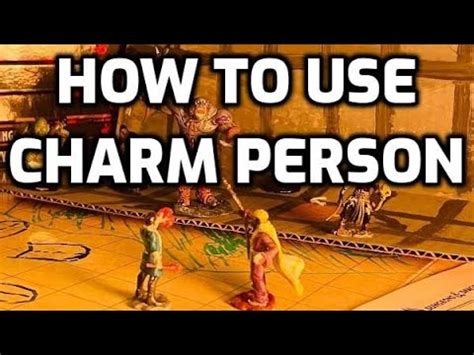 How To Use DnD Spells #1: Charm Person - YouTube