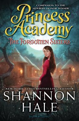 Princess Academy : The Forgotten Sisters by Shannon Hale