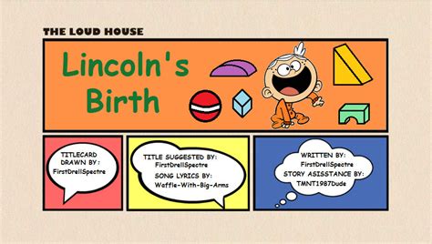 Loud House Fanfiction - Lincoln's Birth by FirstDrellSpectre on DeviantArt