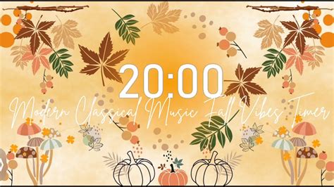 Modern Classical Music | 20 Minute Timer #timer #fall #modern # ...