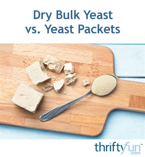 How Much Yeast is in a Packet? | ThriftyFun