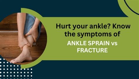 Symptoms of ankle sprain vs fracture