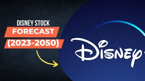 Disney Stock Forecast 2023-2030, 2040, 2050 | Disney Stock Prediction