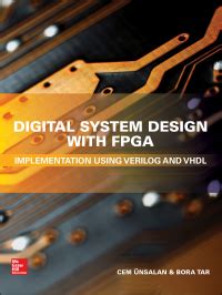 Digital System Design with FPGA: Implementation Using Verilog and VHDL ...