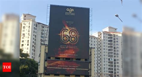 Thalapathy 68 craze: A massive poster is put up in Malaysia | Tamil ...