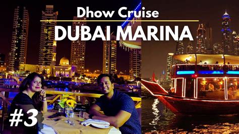 Dubai Marina | Dhow Cruise dinner Experience | Mall of Emirates | Pulak ...