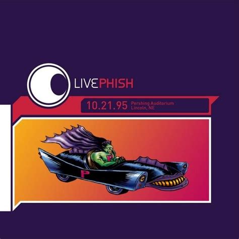 Phish - Live Phish 10.21.95 Lyrics and Tracklist | Genius