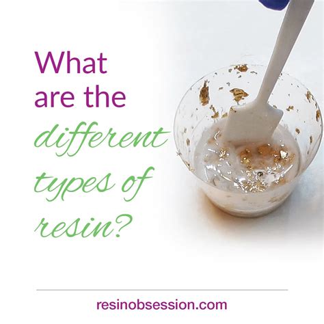 What are the types of resin? And Why It Matters. - Resin Obsession