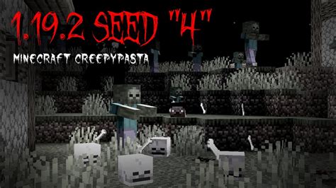 1.19.2 Minecraft Creepypasta Seed "4" - YouTube