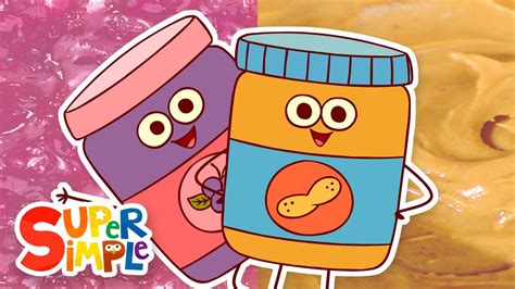 Peanut Butter & Jelly | Kids Songs | Super Simple Songs - YouTube