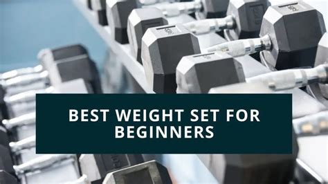 Best Weight Set for Beginners | DumbbellsReview.com