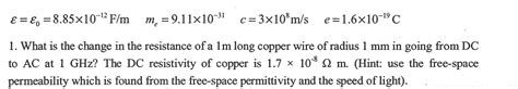 Solved epsilon = epsilon_0 = 8.85 Times 10^-12 F/m m_e = | Chegg.com