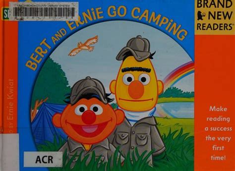 Bert and Ernie go camping (2012 edition) | Open Library