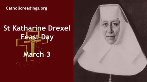 St Katharine Drexel - Feast Day - March 3 - Catholic Saint of the Day