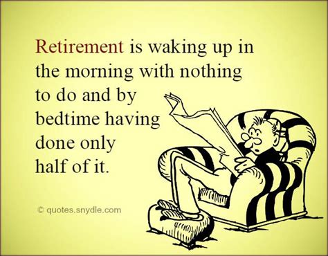 Best Funny Retirement Quotes I retired early for health reasons — my ...