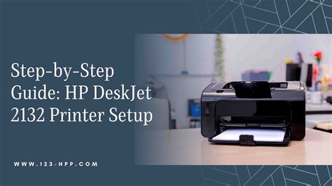 Step-by-Step Guide: HP DeskJet 2132 Printer Setup - Bloglabcity.com