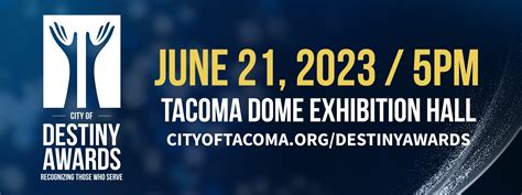 City of Destiny Awards | Tacoma Dome