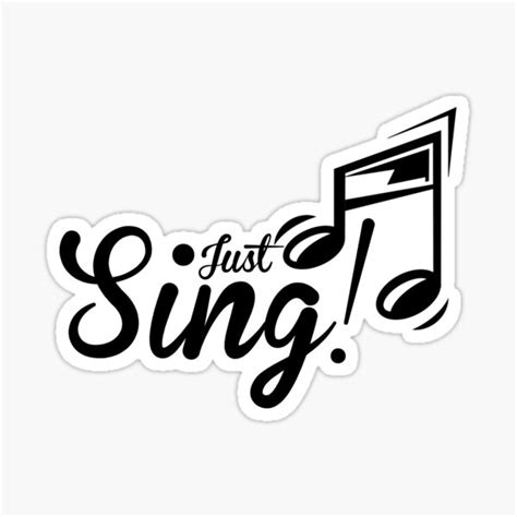 "Just Sing" Sticker for Sale by shakeoutfitters | Redbubble