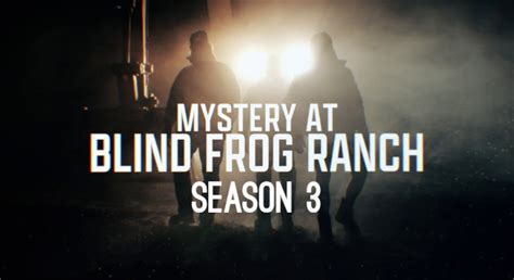 mystery at blind frog ranch season 3 Mystery at blind frog ranch: my ...