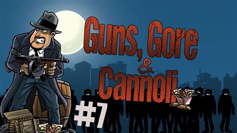 Guns, Gore & Cannoli Gameplay Walkthrough Part 7 - No Commentary - YouTube