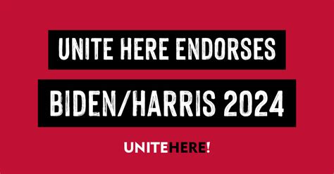 UNITE HERE Endorses Biden-Harris 2024 : UNITE HERE!