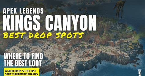 Apex Legends Best Kings Canyon Drop Spots Season 17 - Esports Illustrated