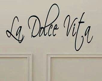 La dolce vita | Vinyl wall decal quote, Italian quotes, Wall quotes decals