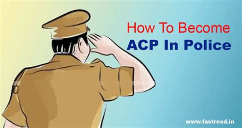 How To Become ACP In Police And What To Do - Know Everything