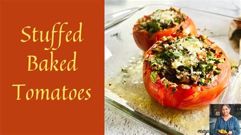 STUFFED BAKED TOMATOES | SPINACH MUSHROOM CHEESE STUFFED BAKED TOMATOES ...