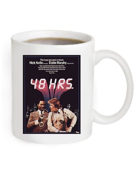 48 Hours Movie Poster Coffee Mug 11 OZ. Collectable #ArielsCollection ...