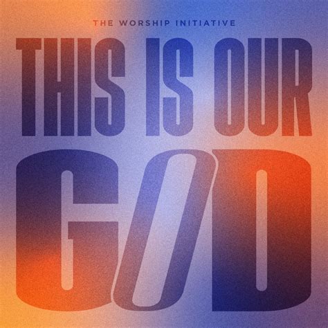 ‎This Is Our God - Single - Album by The Worship Initiative & Shane ...