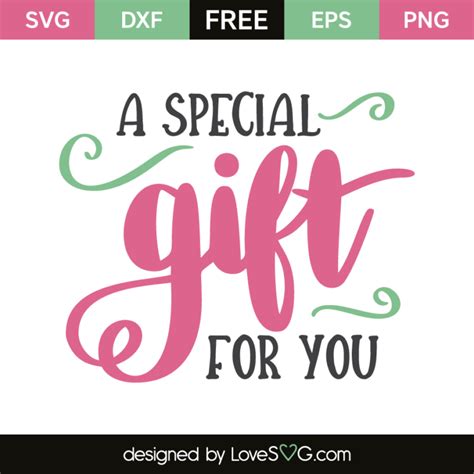 A Special Gift For You - Lovesvg.com