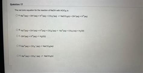 Solved The net ionic equation for the reaction of NaOH with | Chegg.com