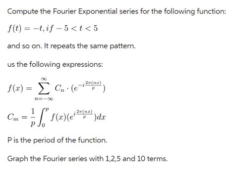 Compute the Fourier Exponential series for the | Chegg.com