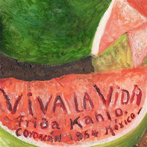 Viva la vida, l’ultimo dipinto di Frida Kahlo | Flipboard