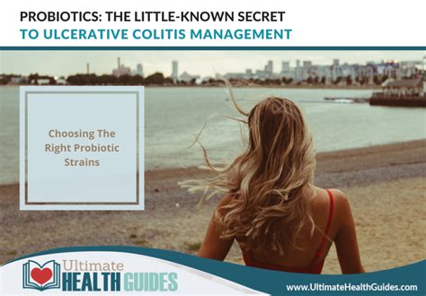 Probiotics: The Little-Known Secret To Ulcerative Colitis Management ...