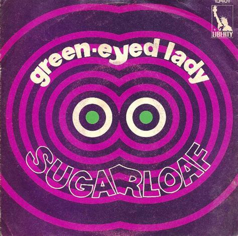 Sugarloaf – Green-Eyed Lady (1970, Vinyl) - Discogs