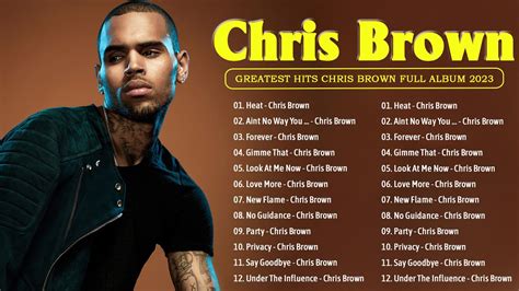 Chris Brown Greatest Hits Full Album 2023 🎼 Chris Brown Best Songs ...