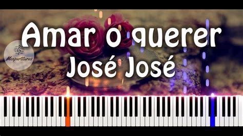 Jose Jose - Amar y querer Piano Cover - YouTube