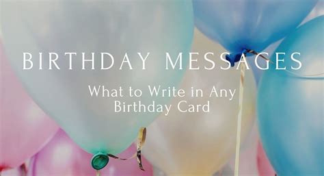 Happy Birthday Messages - What To Write In Any Birthday Card - Unique ...