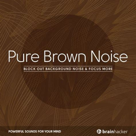 Know What Brown Noise is and its Benefits » AajKaAkhbaar.com » Science ...