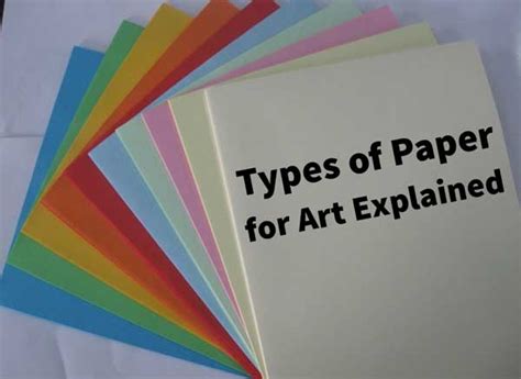 Different Types of Paper for Art - Detailed Discussed By An Expert