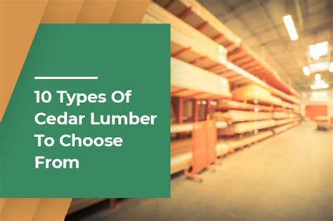 10 Types Of Cedar Lumber To Choose From