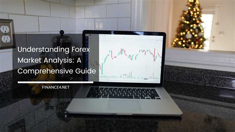 Understanding Forex Market Analysis: A Comprehensive Guide