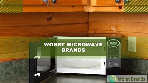 6 Worst Microwave Brands + 3 Reliable Options - Worst Brands