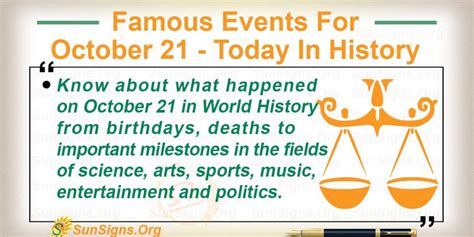 Famous Events For October 21 - Today In History - SunSigns.Org