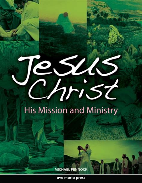 Jesus Christ: His Mission and Ministry by Michael Pennock on Apple Books