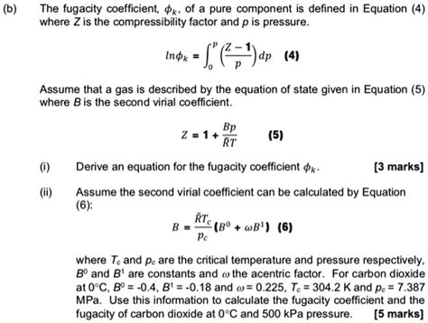 SOLVED: The fugacity coefficient of a pure component is defined in ...