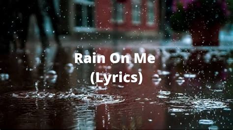 Lady Gaga, Ariana Grande - Rain On Me (Lyrics) - YouTube